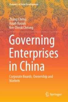 Image for Governing Enterprises in China: Corporate Boards, Ownership and Markets