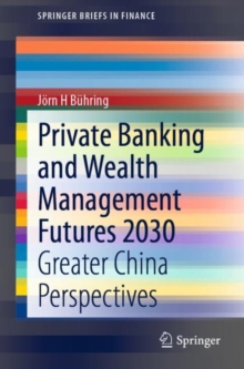 Image for Private Banking and Wealth Management Futures 2030: Greater China Perspectives