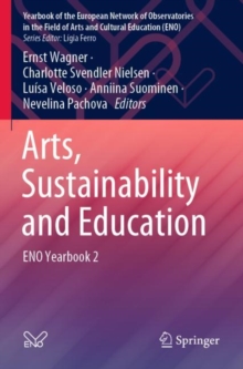 Image for Arts, Sustainability and Education : ENO Yearbook 2