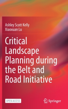 Image for Critical Landscape Planning during the Belt and Road Initiative