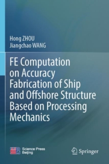 Image for FE computation on accuracy fabrication of ship and offshore structure based on processing mechanics