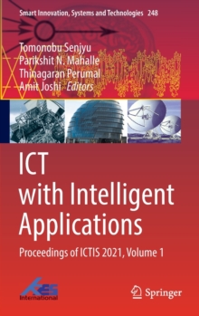 Image for ICT with Intelligent Applications : Proceedings of ICTIS 2021, Volume 1