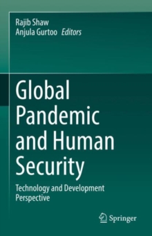 Image for Global pandemic and human security  : technology and development perspective