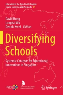 Image for Diversifying schools  : systemic catalysts for educational innovations in Singapore