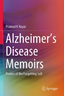 Image for Alzheimer's disease memoirs  : poetics of the forgetting self