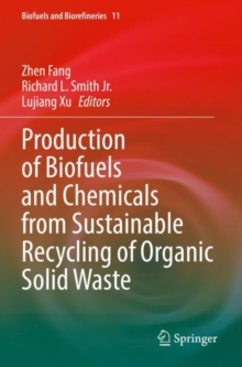 Image for Production of biofuels and chemicals from sustainable recycling of organic solid waste