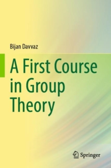 First Course in Group Theory