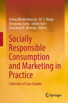 Image for Socially Responsible Consumption and Marketing in Practice: Collection of Case Studies