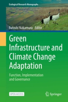 Image for Green Infrastructure and Climate Change Adaptation: Function, Implementation and Governance