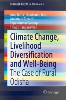 Image for Climate Change, Livelihood Diversification and Well-Being: The Case of Rural Odisha