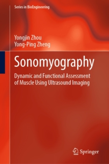 Image for Sonomyography: Dynamic and Functional Assessment of Muscle Using Ultrasound Imaging