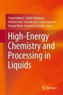 Image for High-Energy Chemistry and Processing in Liquids