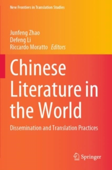 Image for Chinese literature in the world  : dissemination and translation practices