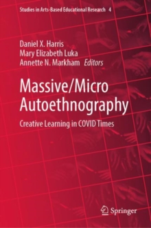 Image for Massive/micro Autoethnography: Creative Learning in COVID Times