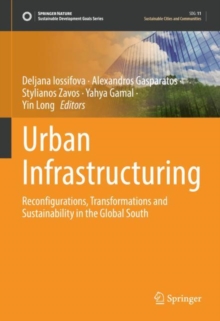 Image for Urban Infrastructuring: Reconfigurations, Transformations and Sustainability in the Global South