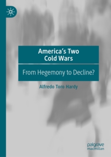 Image for America's two cold wars: from hegemony to decline?