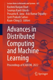 Image for Advances in Distributed Computing and Machine Learning: Proceedings of ICADCML 2022