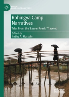 Image for Rohingya Camp Narratives: Tales from the 'Lesser Roads' Traveled