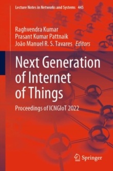 Image for Next generation of Internet of Things  : proceedings of ICNGIoT 2022