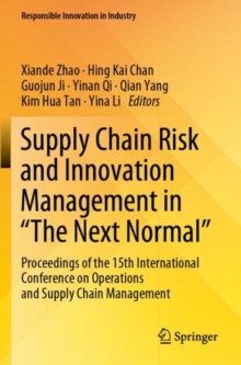 Image for Supply Chain Risk and Innovation Management in “The Next Normal”