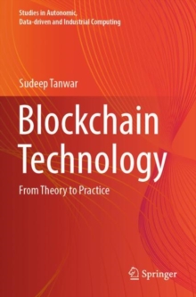 Image for Blockchain technology  : from theory to practice