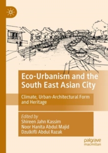 Image for Eco-Urbanism and the South East Asian City