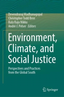 Image for Environment, climate, and social justice  : perspectives and practices from the Global South