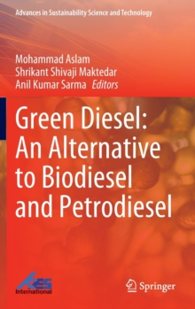 Image for Green diesel  : an alternative to biodiesel and petrodiesel