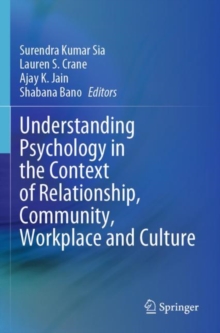 Image for Understanding Psychology in the Context of Relationship, Community, Workplace and Culture