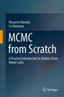 Image for MCMC from scratch  : a practical introduction to Markov Chain Monte Carlo