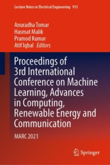 Image for Proceedings of 3rd International Conference on Machine Learning, Advances in Computing, Renewable Energy and Communication