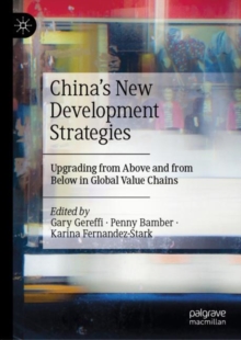 Image for China's new development strategies  : upgrading from above and from below in global value chains
