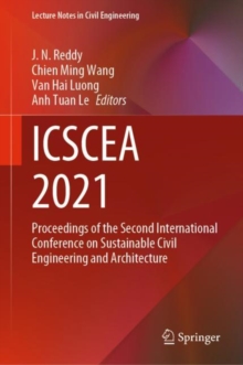 Image for ICSCEA 2021: Proceedings of the Second International Conference on Sustainable Civil Engineering and Architecture