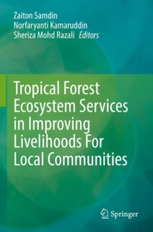 Image for Tropical forest ecosystem services in improving livelihoods for local communities