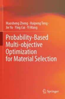 Image for Probability-based multi-objective optimization for material selection