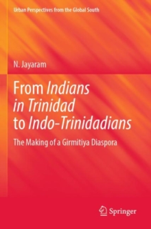 Image for From Indians in Trinidad to Indo-Trinidadians