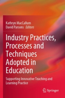 Image for Industry Practices, Processes and Techniques Adopted in Education