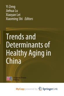 Image for Trends and Determinants of Healthy Aging in China
