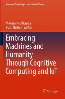 Image for Embracing Machines and Humanity Through Cognitive Computing and IoT