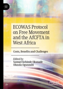 Image for ECOWAS protocol on free movement and the AfCFTA in West Africa  : costs, benefits and challenges