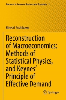 Image for Reconstruction of Macroeconomics: Methods of Statistical Physics, and Keynes' Principle of Effective Demand