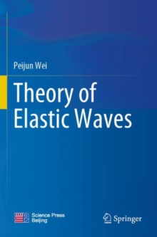 Image for Theory of Elastic Waves