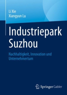 Image for Industriepark Suzhou: Nachhaltigkeit, Innovation Und Unternehmertum