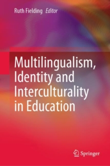 Image for Multilingualism, Identity and Interculturality in Education