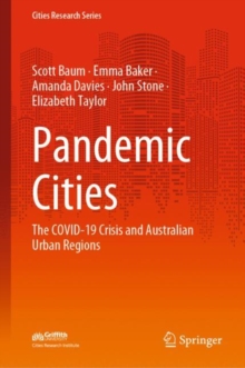 Image for Pandemic Cities: The COVID-19 Crisis and Australian Urban Regions