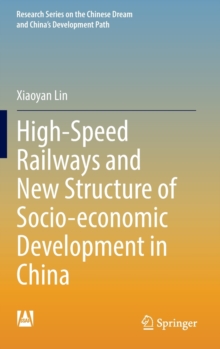 Image for High-Speed Railways and New Structure of Socio-economic Development in China