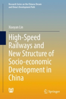 Image for High-Speed Railways and New Structure of Socio-Economic Development in China