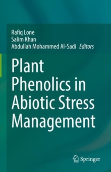 Image for Plant Phenolics in Abiotic Stress Management