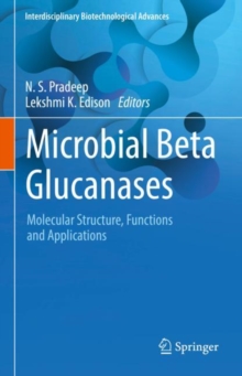 Image for Microbial Beta Glucanases: Molecular Structure, Functions and Applications