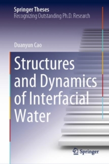 Image for Structures and Dynamics of Interfacial Water